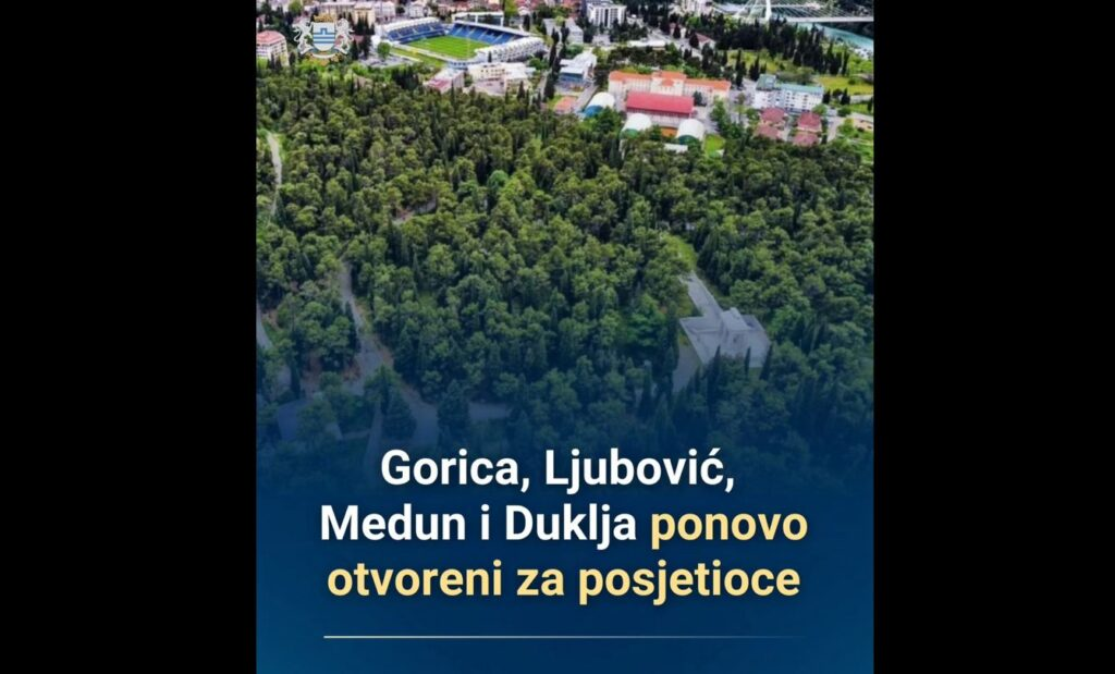Gorica, Ljubović, Duklja i Medun ponovo otvoreni za posjetioce