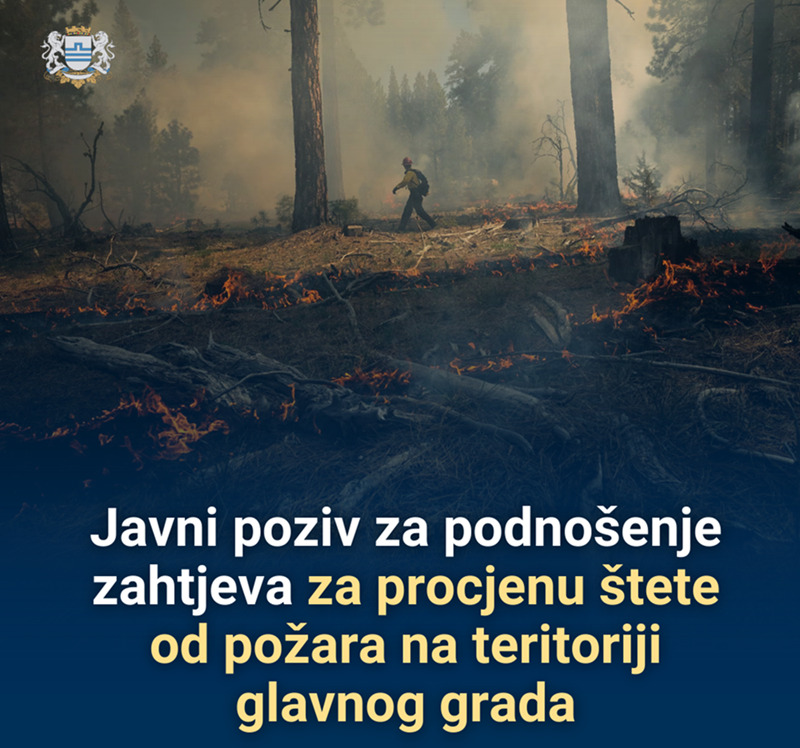Objavljen javni poziv za podnošenje zahtjeva za procjenu štete od požara na teritoriji glavnog grada